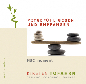 Mitgefühl geben und empfangen, MSC, geführte Anleitung, gratis Download Mitgefühl geben und empfangen, MSC, geführte Anleitung, gratis Download